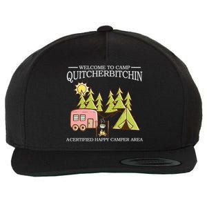 Welcome To Camp Quitcherbitchen Wool Snapback Cap