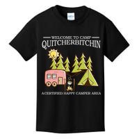 Welcome To Camp Quitcherbitchen Kids T-Shirt