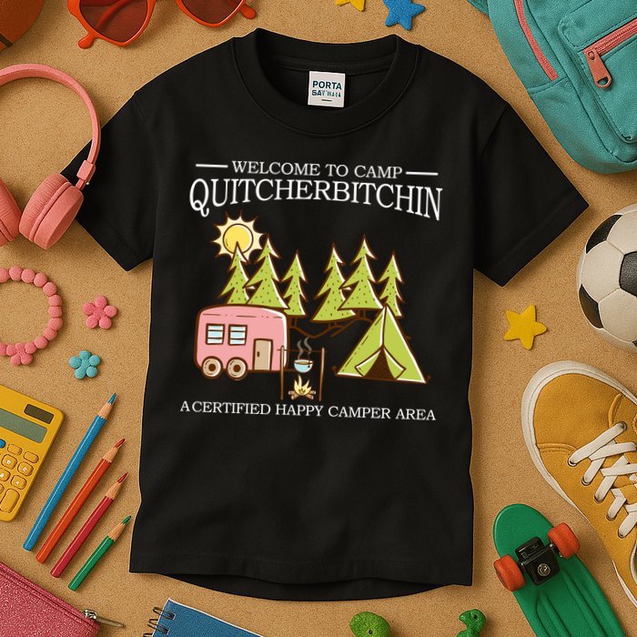 Welcome To Camp Quitcherbitchen Kids T-Shirt