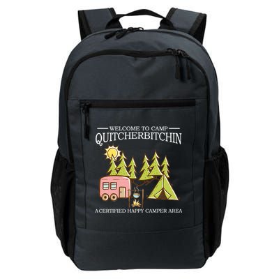 Welcome To Camp Quitcherbitchen Daily Commute Backpack