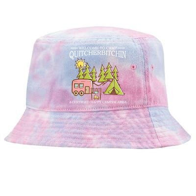 Welcome To Camp Quitcherbitchen Tie-Dyed Bucket Hat