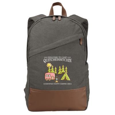 Welcome To Camp Quitcherbitchen Cotton Canvas Backpack