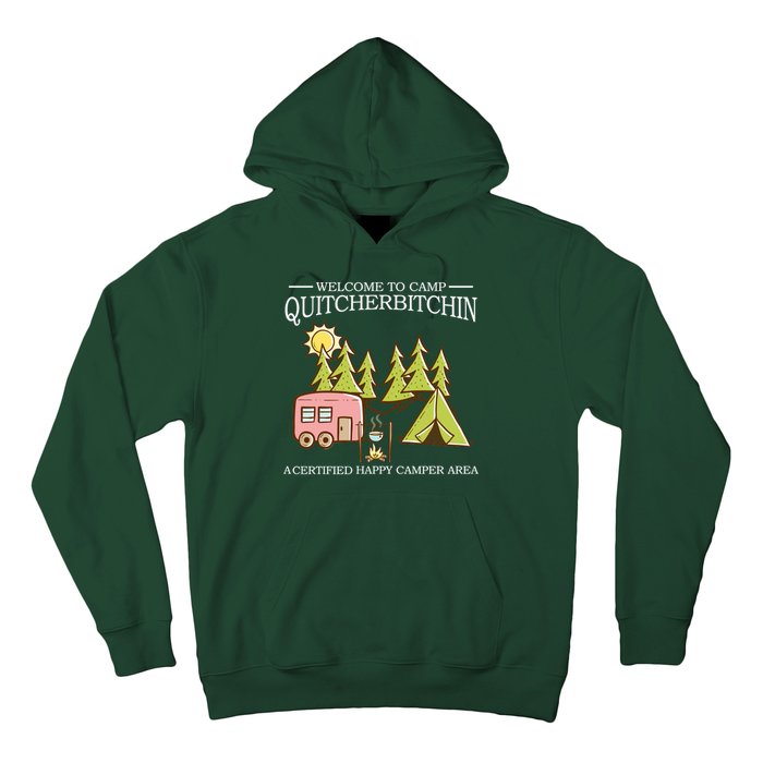 Welcome To Camp Quitcherbitchen Hoodie