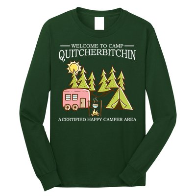 Welcome To Camp Quitcherbitchen Long Sleeve Shirt
