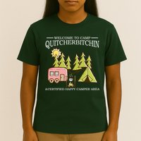 Welcome To Camp Quitcherbitchen T-Shirt