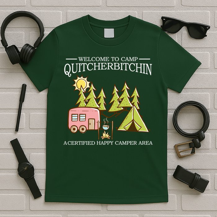 Welcome To Camp Quitcherbitchen T-Shirt