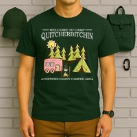 Welcome To Camp Quitcherbitchen T-Shirt
