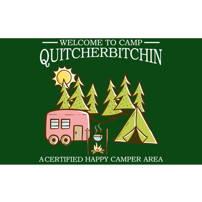 Welcome To Camp Quitcherbitchen Bumper Sticker