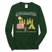 Welcome To Camp Quitcherbitchen Tall Long Sleeve T-Shirt