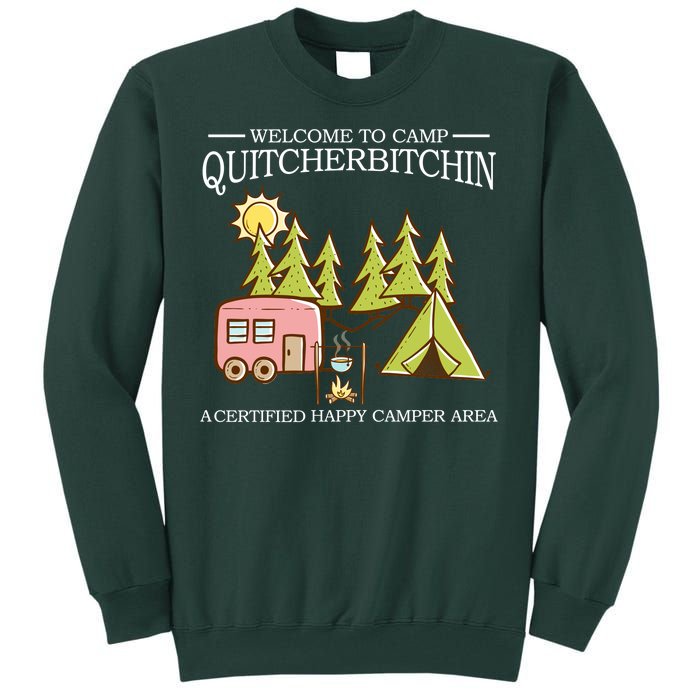 Welcome To Camp Quitcherbitchen Tall Sweatshirt