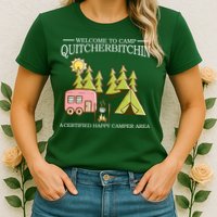 Welcome To Camp Quitcherbitchen Womens T-Shirt