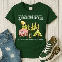 Welcome To Camp Quitcherbitchen Womens T-Shirt