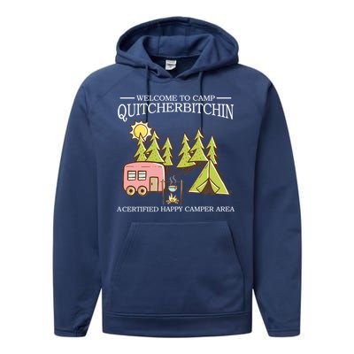 Welcome To Camp Quitcherbitchen Performance Fleece Hoodie