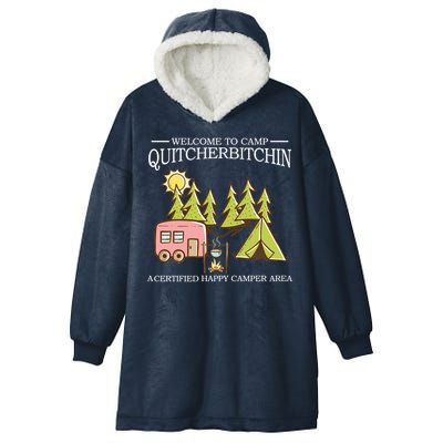 Welcome To Camp Quitcherbitchen Hooded Wearable Blanket