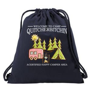 Welcome To Camp Quitcherbitchen Drawstring Bag