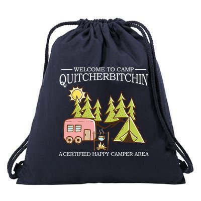 Welcome To Camp Quitcherbitchen Drawstring Bag