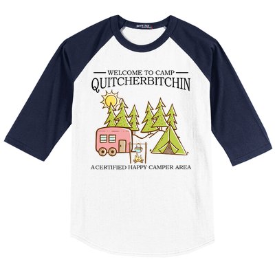 Welcome To Camp Quitcherbitchen Baseball Sleeve Shirt