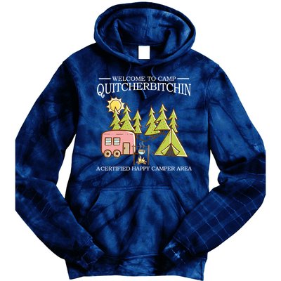 Welcome To Camp Quitcherbitchen Tie Dye Hoodie