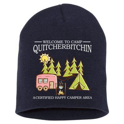 Welcome To Camp Quitcherbitchen Short Acrylic Beanie