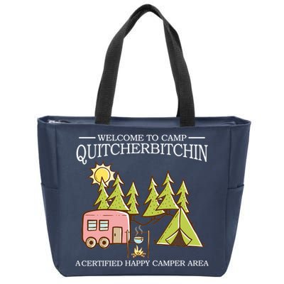 Welcome To Camp Quitcherbitchen Zip Tote Bag