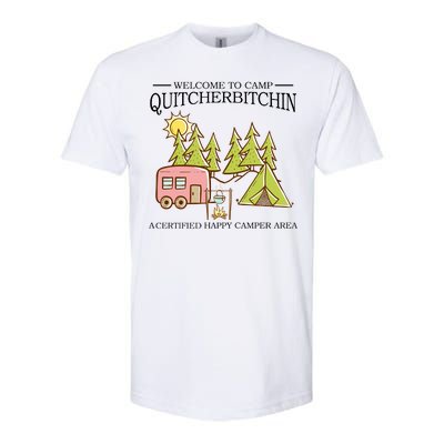 Welcome To Camp Quitcherbitchen Softstyle CVC T-Shirt