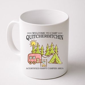 Welcome To Camp Quitcherbitchen Coffee Mug