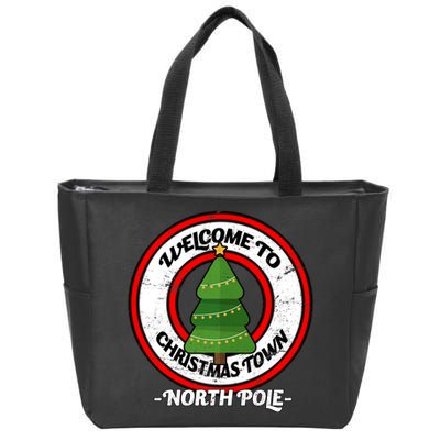 Welcome To Christmas Town North Pole Zip Tote Bag