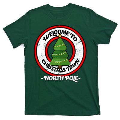 Welcome To Christmas Town North Pole T-Shirt