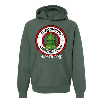 Welcome To Christmas Town North Pole Premium Hoodie