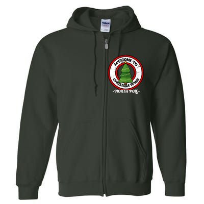 Welcome To Christmas Town North Pole Full Zip Hoodie