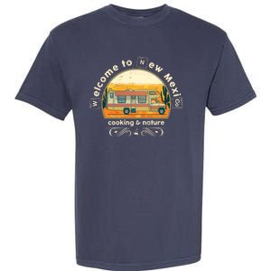 Welcome To New Mexico Cooking Nature Garment-Dyed Heavyweight T-Shirt