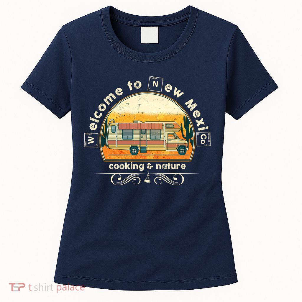 Welcome To New Mexico Cooking Nature Women's T-Shirt
