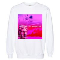 Welcome To Paradise Vaporwave Garment-Dyed Sweatshirt