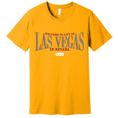 Welcome to the city of Las Vegas in Nevada Premium T-Shirt