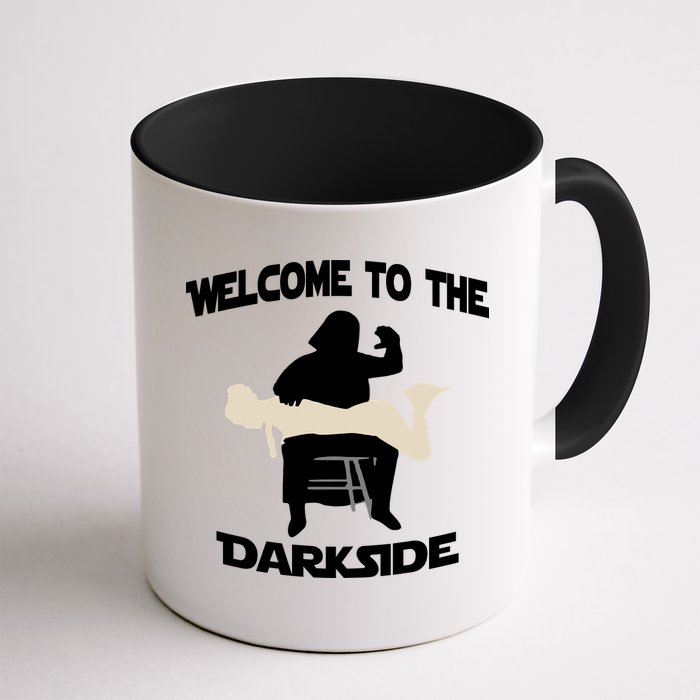 Welcome To The Dark Side Mug
