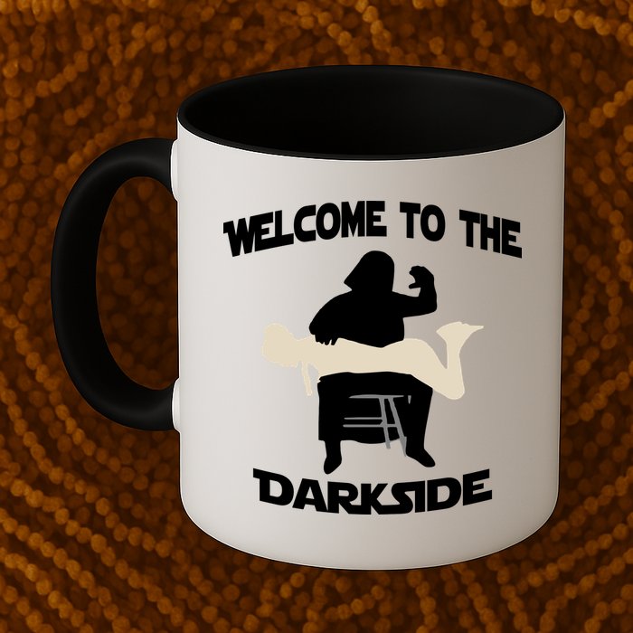 Welcome To The Dark Side Mug