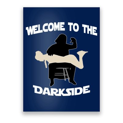Welcome To The Dark Side Poster