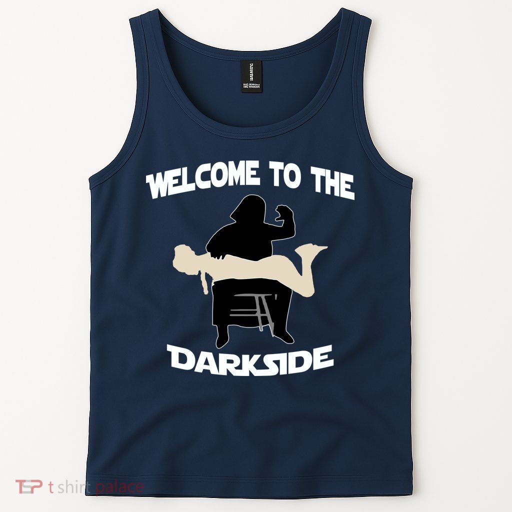 Welcome To The Dark Side Tank Top