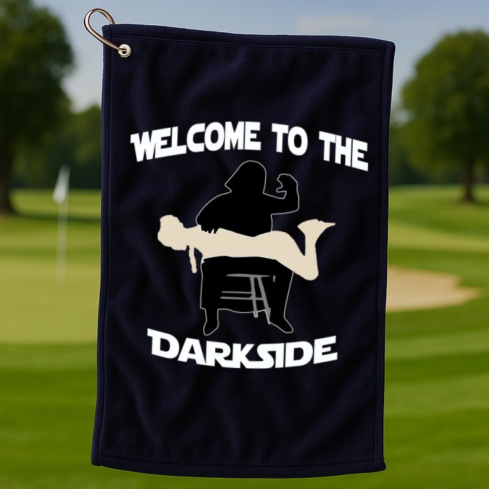 Welcome To The Dark Side Golf Towel