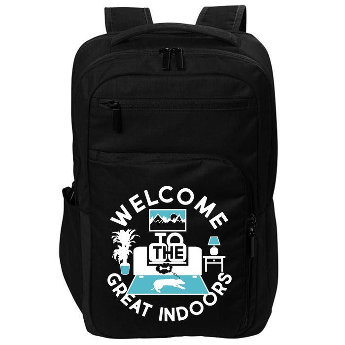 Welcome To The Great Indoors Impact Tech Backpack