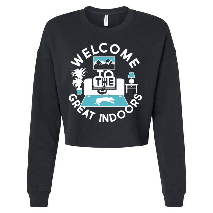 Welcome To The Great Indoors Cropped Pullover Crew