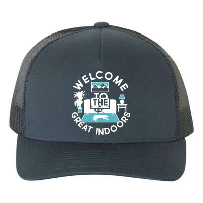 Welcome To The Great Indoors Yupoong Adult 5-Panel Trucker Hat