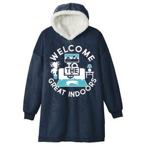 Welcome To The Great Indoors Hooded Wearable Blanket