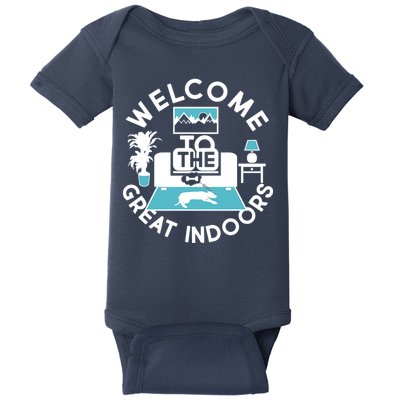 Welcome To The Great Indoors Baby Bodysuit