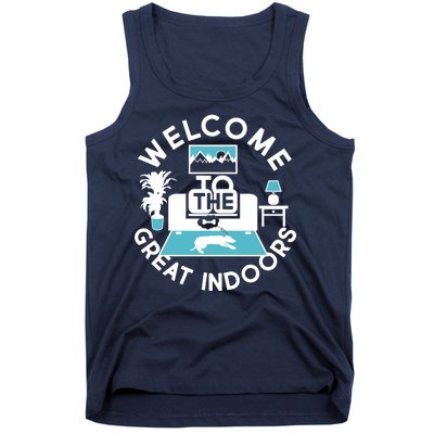 Welcome To The Great Indoors Tank Top