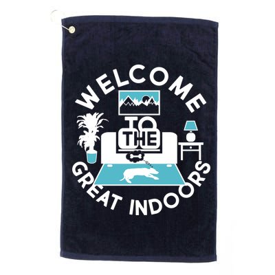 Welcome To The Great Indoors Golf Towel