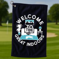 Welcome To The Great Indoors Golf Towel