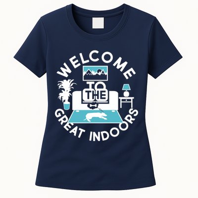 Welcome To The Great Indoors Womens T-Shirt