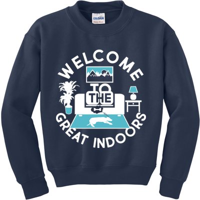 Welcome To The Great Indoors Kids Sweatshirt