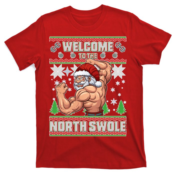 Welcome to the North Swole Santa Ugly Christmas T-Shirt